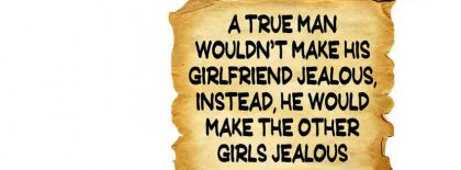 Be A Man That Make Your Girl Not Jealous Facebook Covers